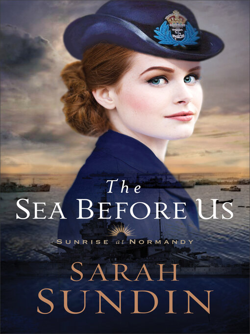 Title details for The Sea Before Us by Sarah Sundin - Available